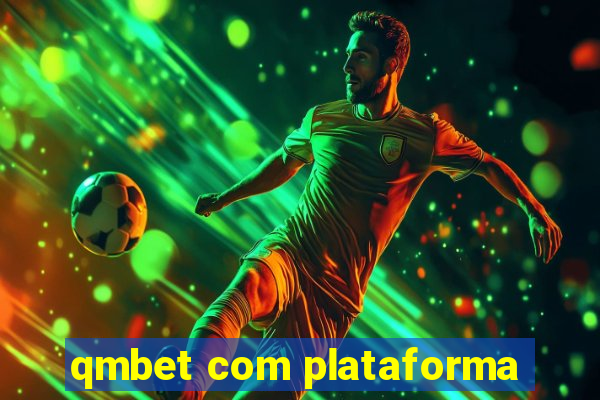 qmbet com plataforma
